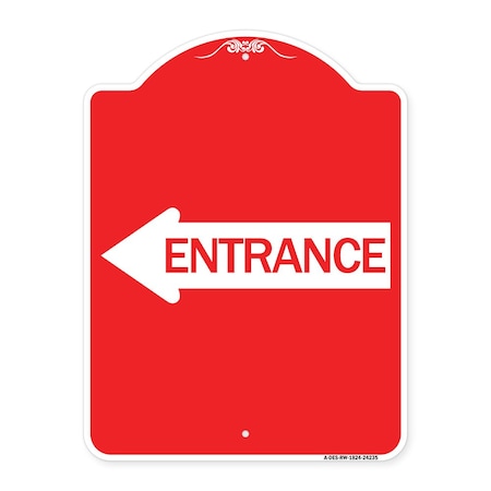 Signmission Designer Series Sign-Left Arrow Entrance, Red & White Aluminum Sign, 18" H, RW-1824-24235 A-DES-RW-1824-24235